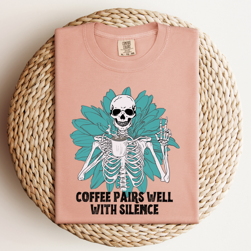 COFFEE PAIRS WELL WITH SILENCE