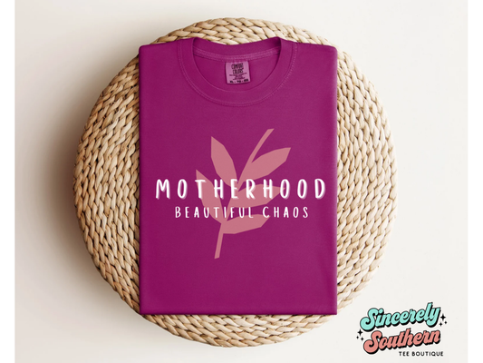 MOTHERHOOD: BEAUTIFUL CHAOS