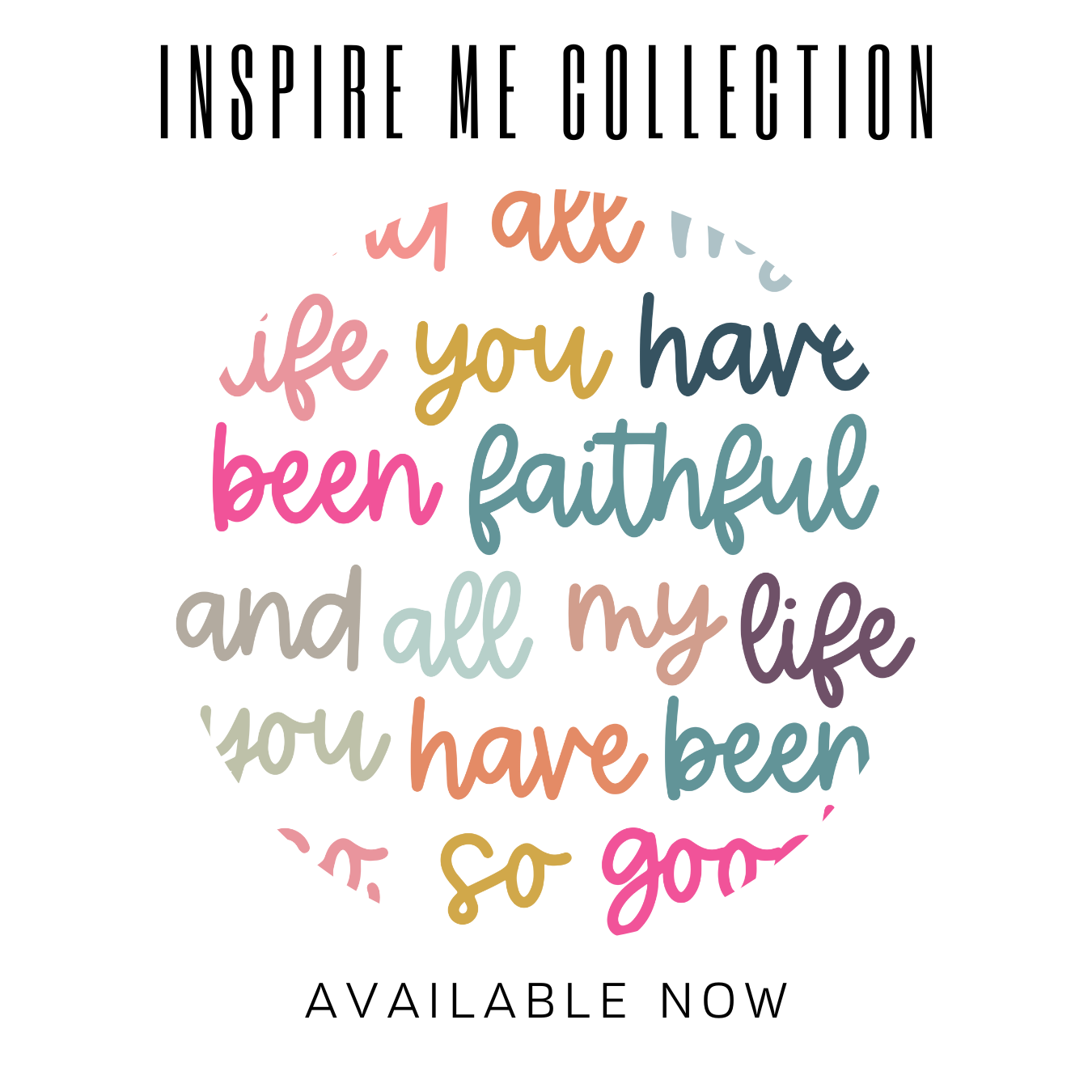 Inspire Me Collection